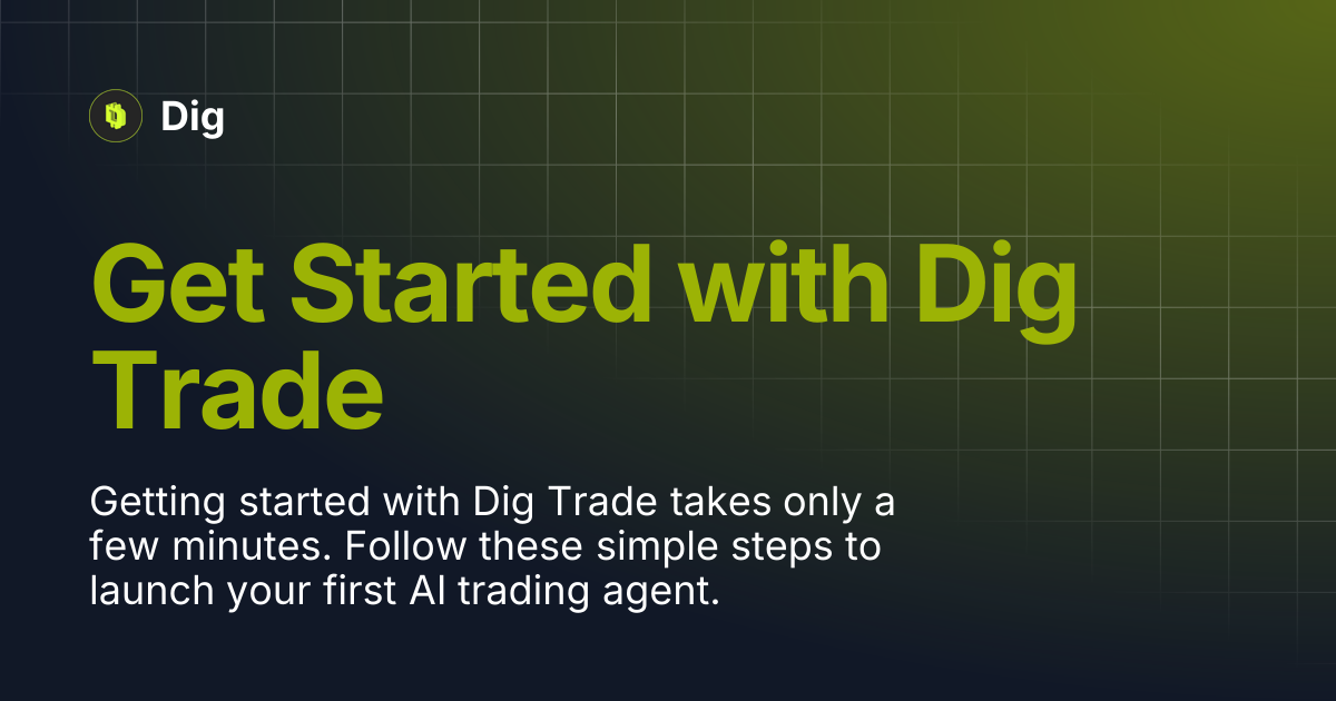 Get Started with Dig Trade | Dig